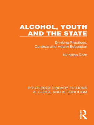 cover image of Alcohol, Youth and the State